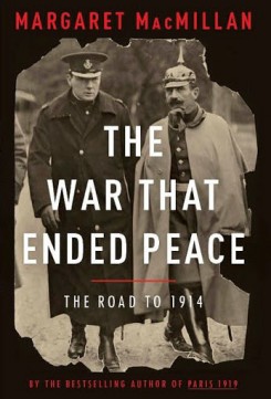 MacMillan_Margaret_The War that Ended Peace_HC
